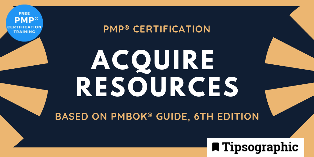 pmp certification acquire resources pmbok 6th edition tipsographic download free