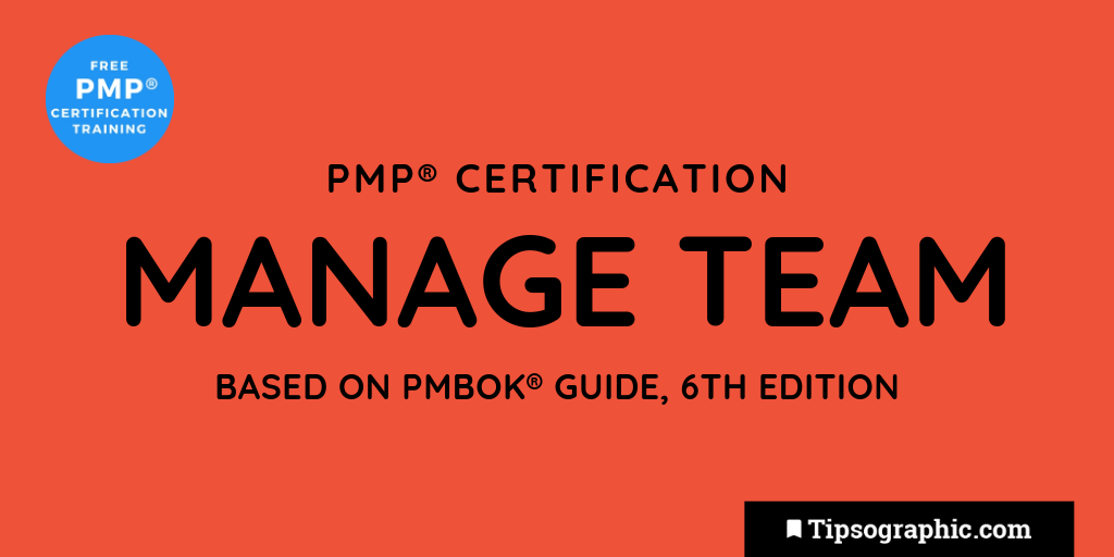 pmp certification manage team pmbok 6th edition tipsographic download free